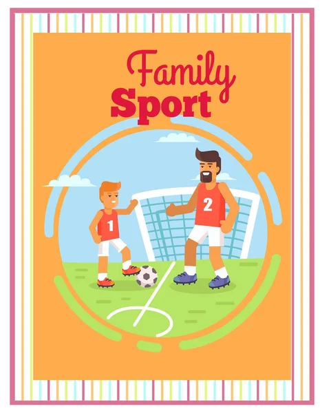 Familia Fútbol Deporte Aire Libre Vector Poster . — Vector de stock