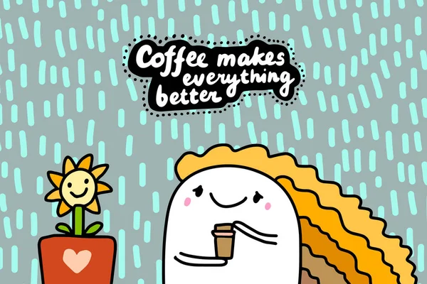Кофе делает все лучше нарисованной вручную векторной иллюстрацией в карикатурном комическом стиле женщины, счастливо держащей чашку с напитком — стоковый вектор
