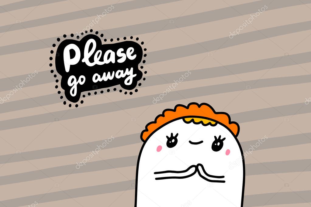 Please go away hand drawn vector illustration in cartoon comic style man cute lettering