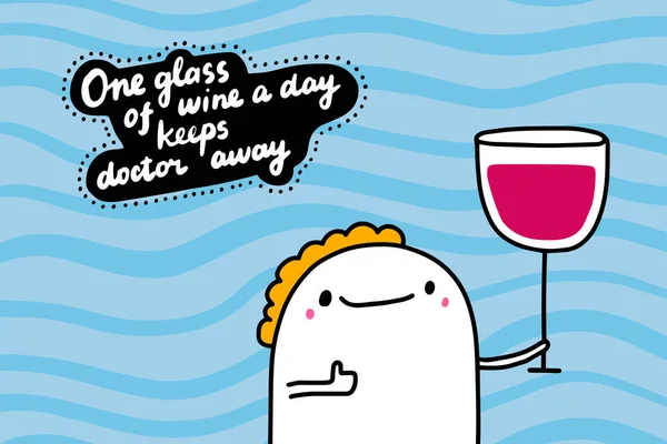 Jedna sklenice vína denně udržuje lékaře pryč ručně kreslené vektorové ilustrace v kresleném komiksovém stylu muž drží velmi velkou porci pití — Stockový vektor