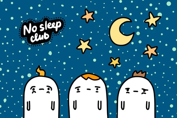 Никакого спящего клуба, нарисованного вручную, в карикатурном комическом стиле люди грустные — стоковый вектор