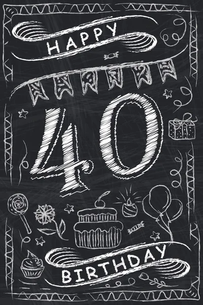 Chalkboard पर वर्षगांठ मुबारक जन्मदिन कार्ड डिजाइन। 40 साल — स्टॉक वेक्टर