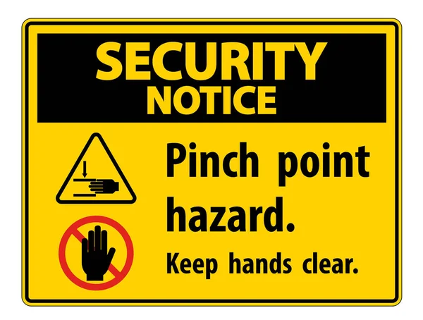 Security Notice Pinch Point Hazard, Keep Hands Clear Symbol Sign Isolate on White Background, Vector Illustration - Stok Vektor