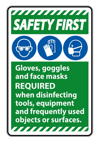 Safety First Gloves Goggles Face Masks Required Sign White Background — стоковый вектор