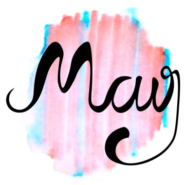 Mayıs. Bir takvim için suluboya çizimi. Mektup, el yazısı. Bahar geldi.