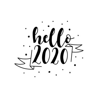 Merhaba 2020. - Mutlu yıllar. 2020 yılı. Harf kompozisyonlu vektör illüstrasyonu. Yeni yıl arifesi etiketi.