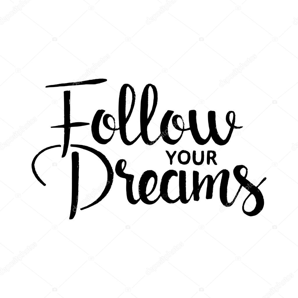 Красивая надпись dream. You need to follow your. Follow your heart красивым текстом. Follow your. Боб дойл секрет книга.