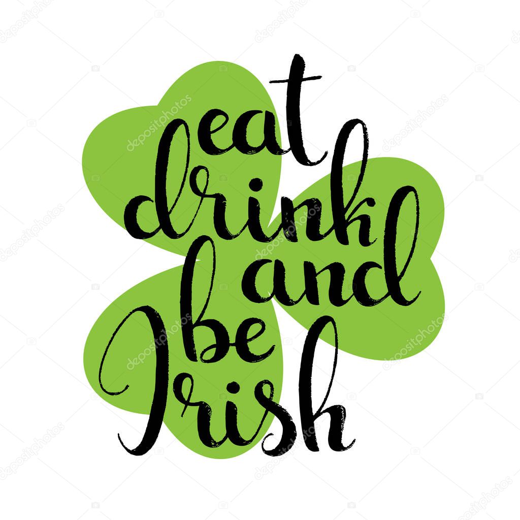 Eat drink and be Irish handwritten lettering