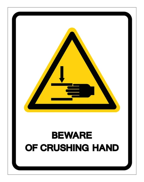 Beware OF Crushing Hand Symbol Sign, Vector Illustration, Isolate On White Background Label .EPS10 — ストックベクタ