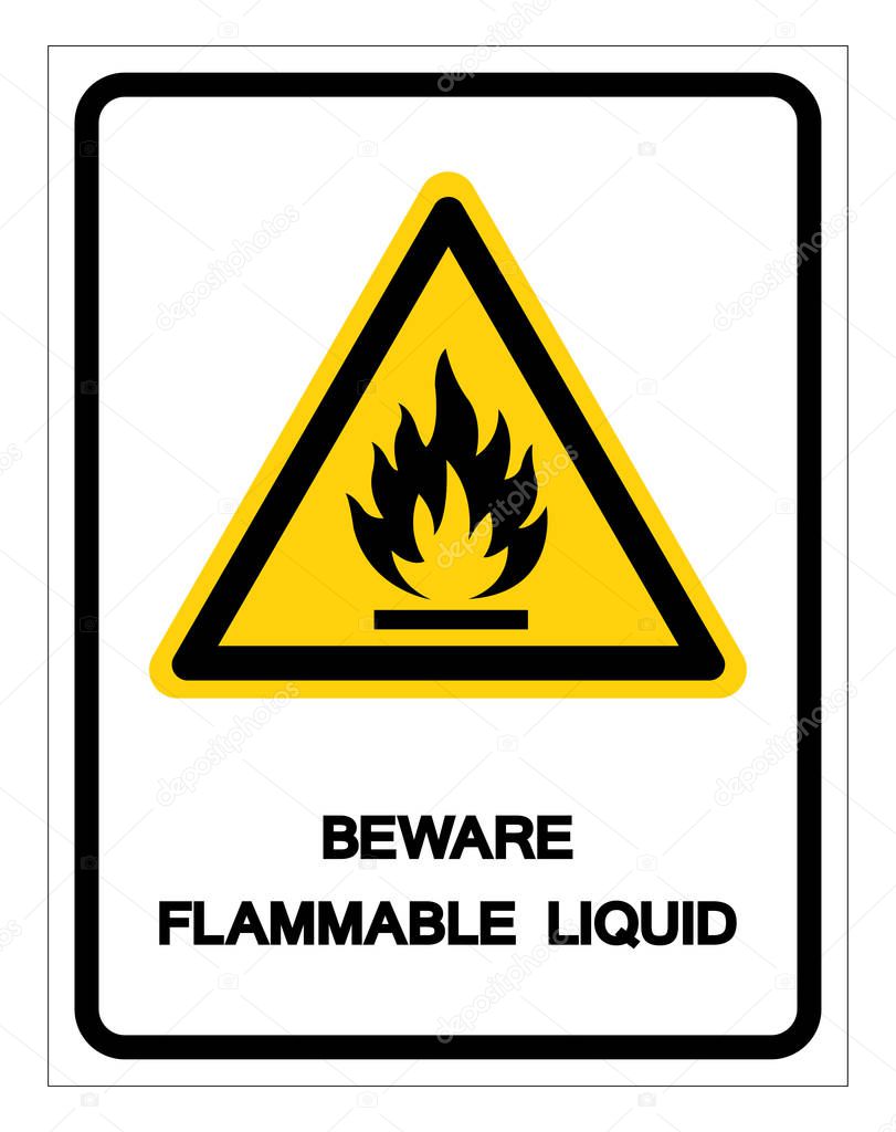 Beware Flammable Liquid Symbol Sign, Vector Illustration, Isolate On White Background Label .EPS10 