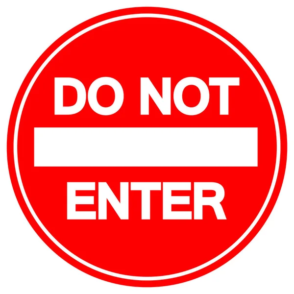 Do Not Enter Street Sign,Vector Illustration, Isolate On White Background Label. EPS10 — Stock Vector