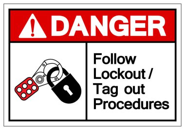 Danger Follow Lockout/Tag out Procedures Symbol Sign ,Vector Illustration, Isolate On White Background Label .EPS10  clipart