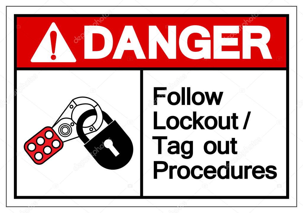 Danger Follow Lockout/Tag out Procedures Symbol Sign ,Vector Illustration, Isolate On White Background Label .EPS10 