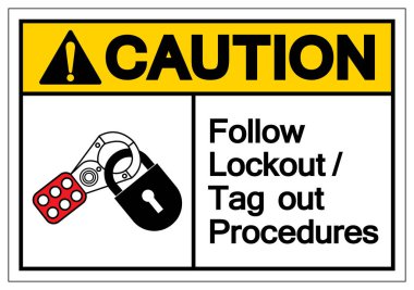 Caution Follow Lockout/Tag out Procedures Symbol Sign ,Vector Illustration, Isolate On White Background Label .EPS10  clipart