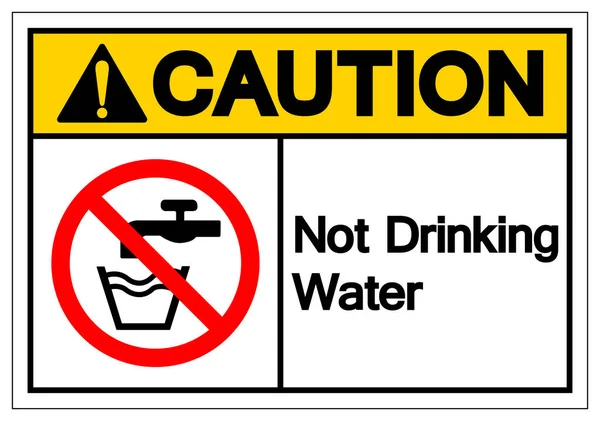 Voorzichtigheid Niet Drinkwatersymbool Sign Vector Illustratie Isoleren Witte Achtergrond Label — Stockvector