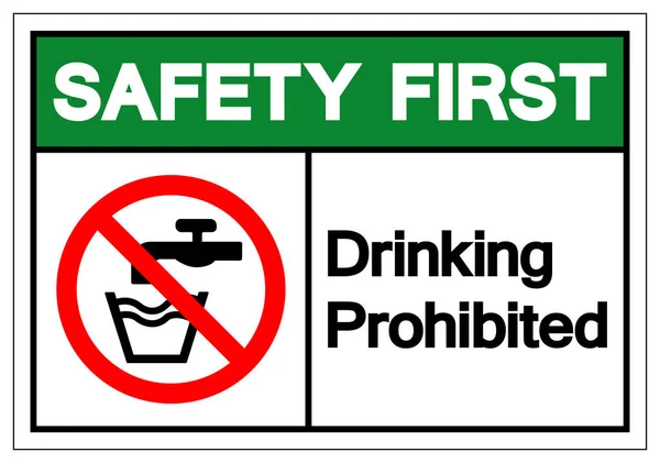 Safety First Drinking Prohibited Symbol Sign Vector Illustration Isolate White — Stock Vector