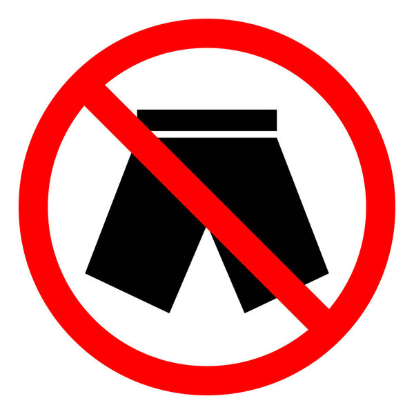 No Short Pants Symbol Sign, Vector Illustration, Isolate On White Background Label .EPS10 