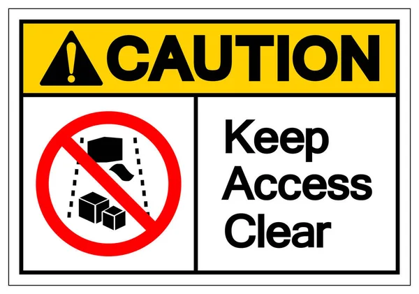 Voorzichtigheid Houd Access Clear Symbool Sign Vector Illustration Isoleer Wit — Stockvector