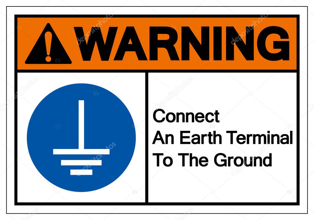Warning Connect An Earth Terminal To The Ground Symbol Sign,Vector Illustration, Isolated On White Background Label. EPS10  