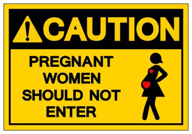 Caution Pregnant Women Should Not Enter Symbol Sign ,Vector Illustration, Isolate On White Background Label. EPS10  clipart