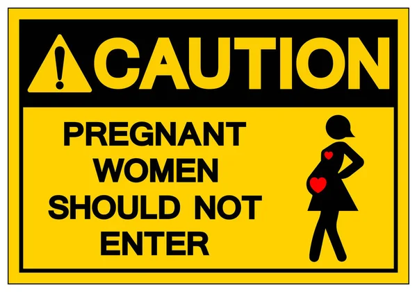 Caution Pregnant Women Should Enter Symbol Sign Vector Illustration Isolate — Stock Vector