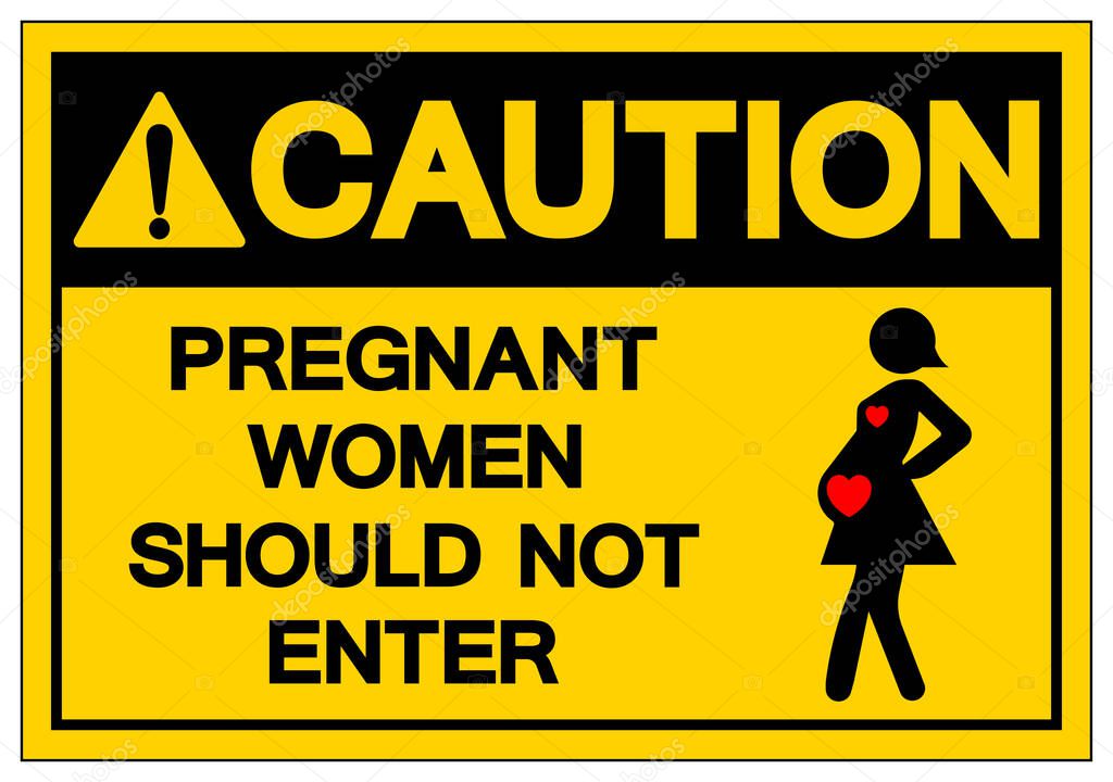 Precaución Las mujeres embarazadas no deben entrar en signo de símbolo