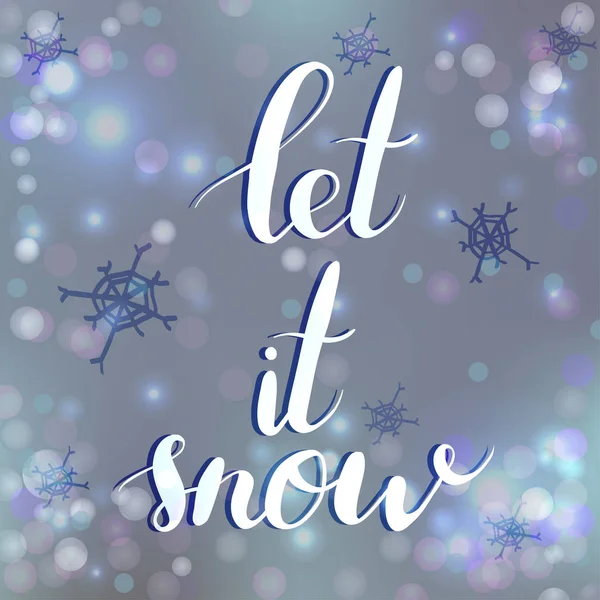 Vector calligraphy. Let it snow poster or card. Grey Letters on the Background — Stock Vector