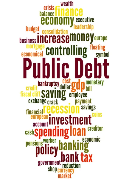 Veřejný dluh, slovo cloud koncepce 6 — Stock fotografie
