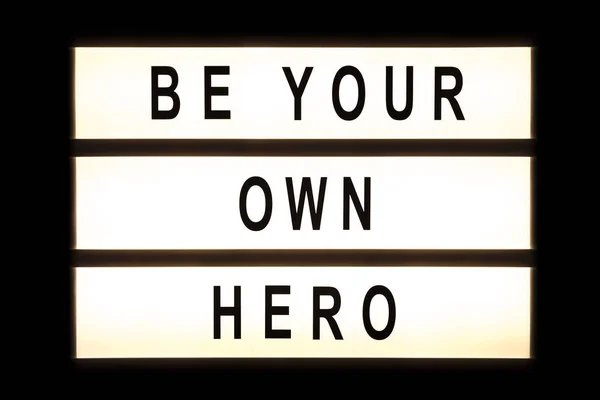 Be your own hero hanging light box — Stock Photo, Image