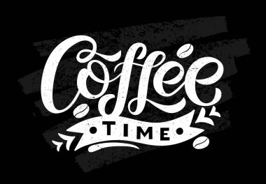 Elle çizilmiş kahve saati mesajı. Tebrik kartı, broşür, poster için şablon. Siyah tebeşirle yazılmış beyaz yazı.