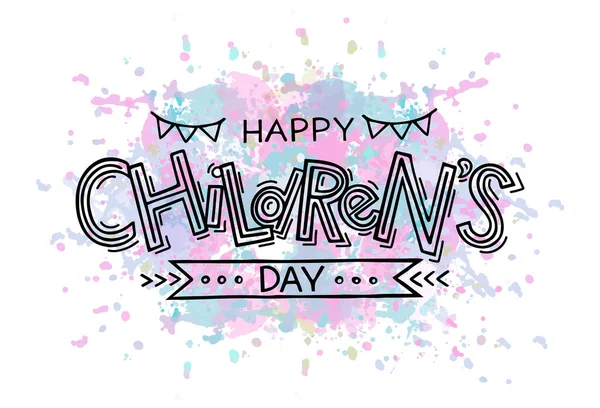 Kézzel Rajzolt Happy Children Day Üzenet Üdvözlőlap Szórólap Poszter Banner — Stock Vector