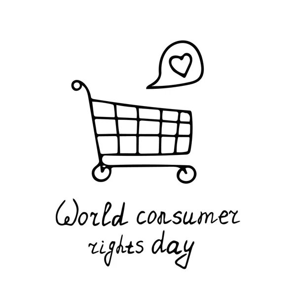 Carrello con cuore e scritte Giornata Mondiale del Consumo disegnato a mano in stile doodle . — Vettoriale Stock