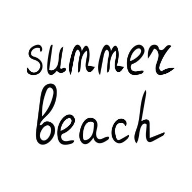 lettering summer beach hand written in doodle style phrase, words for design postcard, poster