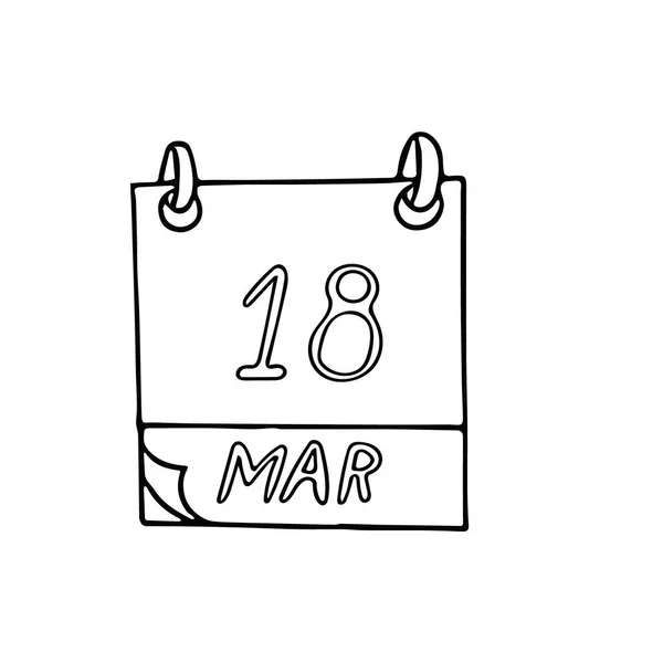 Calendrier dessiné à la main dans le style doodle. 18 mars. Jour, date. icône, autocollant, élément — Image vectorielle