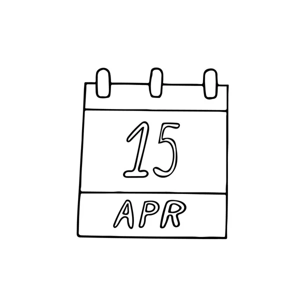 Mão calendário desenhado em estilo doodle. 15 de Abril. Dia Mundial da Cultura, data. ícone, etiqueta, elemento —  Vetores de Stock