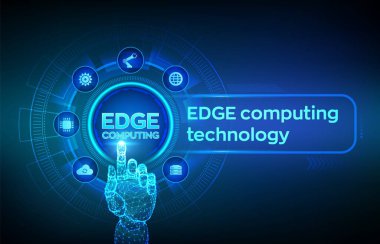 Edge bilgisayar modern it teknolojisi sanal ekran kavramı. Edge bilgi işlem endüstrisi 4.0 kavramı. Nesnelerin interneti. Robotik el dijital arayüze dokunuyor. Vektör çizimi.