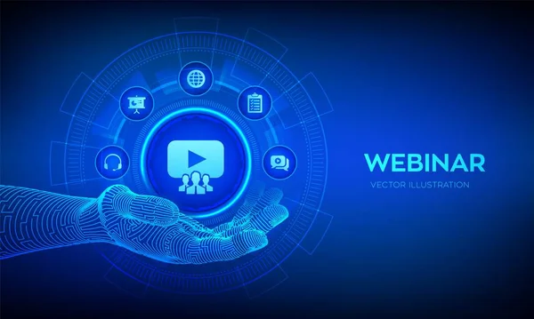 Webinarikonen i robothanden. Internetkonferens. Webbbaserat seminarium. Distansundervisning. E-lärande Utbildning business technology Koncept på virtuell skärm. Vektorillustration. — Stock vektor