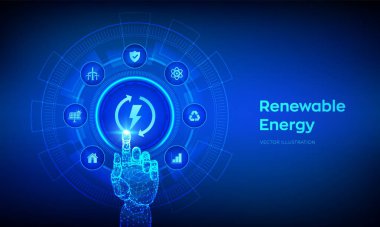 Sanal ekranda yenilenebilir enerji teknolojisi kavramı. Yenilenebilir ve sürdürülebilir enerji kaynakları. Robot el dijital arayüze dokunuyor. Vektör illüstrasyonu.
