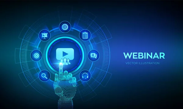 Webinar. Conferência na Internet. Seminário baseado na Web. Ensino à Distância. E-learning Treinamento de tecnologia empresarial Conceito na tela virtual. Mão robótica tocando interface digital. Ilustração vetorial . —  Vetores de Stock