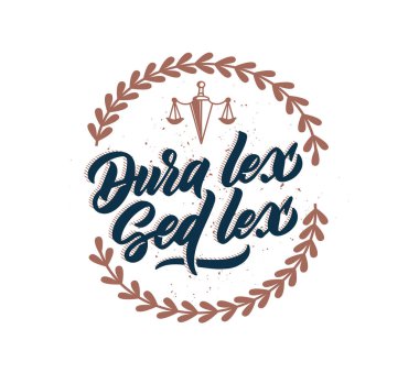 Adalet tabiri, logo, pul Dura Lex Sed Lex. Yaratıcı harfler