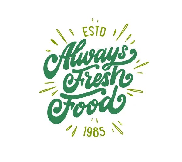 Siempre frase de letras de comida fresca. Sello de ilustración vectorial — Archivo Imágenes Vectoriales