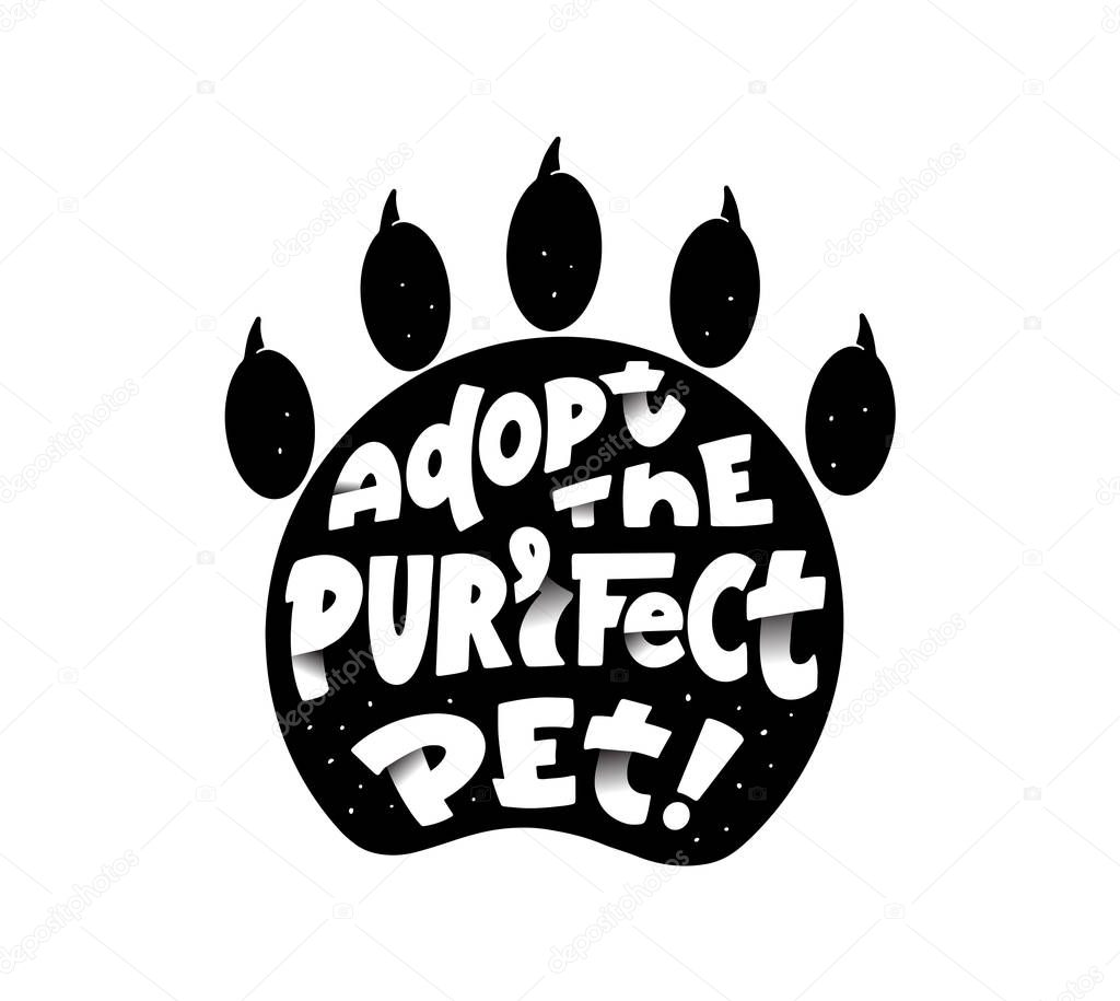 Pets adoption center promo campaign vector logotype. Animals shelter inscription with paper cut effect lettering. Adopt purrfect pet phrase on animal paw silhouette. Animal protection activists logo