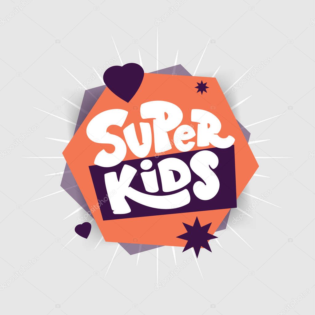 Super Kids logo on geometric abstract. Hand drawn lettering composition in style for childrens area. Design for poster, background, postcard, banner, signboard. Print on cup, bag, shirt, package