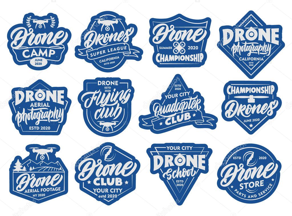 Set of Drone stickers, patches. Blue badges, emblems, stamps on white background isolated. Collection of retro sport logos with hand-drawn text, phrases. Vector illustration