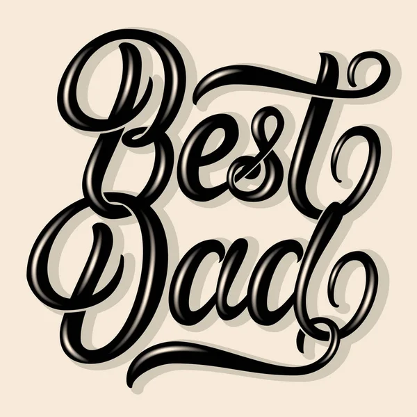 Mejor Papá Elegante Caligrafía Moderna Manuscrita Feliz Día Los Padres — Vector de stock