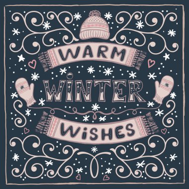 Sıcak kış dilekleri içeren vektör renkli kış kartı. Metin, kar, şapka, eldiven ve eşarp. Eldivenler ve şapkaların el çizimleri ve el yazısı ile Noel tebrik kartı. Kış kutlu olsun