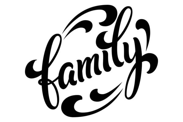 Hand Drawn Lettering Family Vector Ink Illustration Black Typography White — Stock Vector
