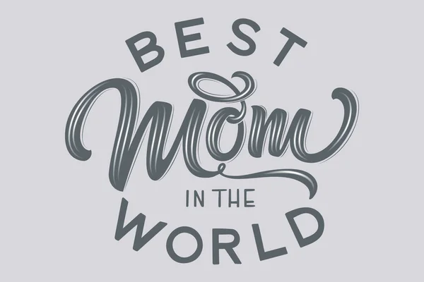Letras Dibujadas Mano Best Mom World Con Decoración Floral Elegante — Vector de stock