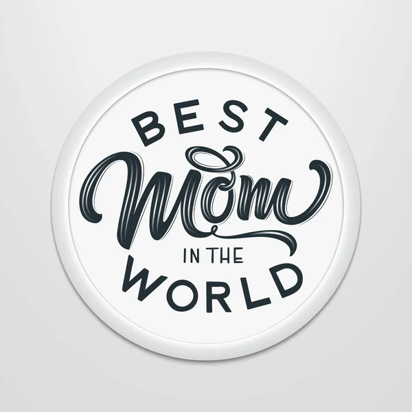 Letras Dibujadas Mano Best Mom World Marco Redondo Pared Elegante — Vector de stock