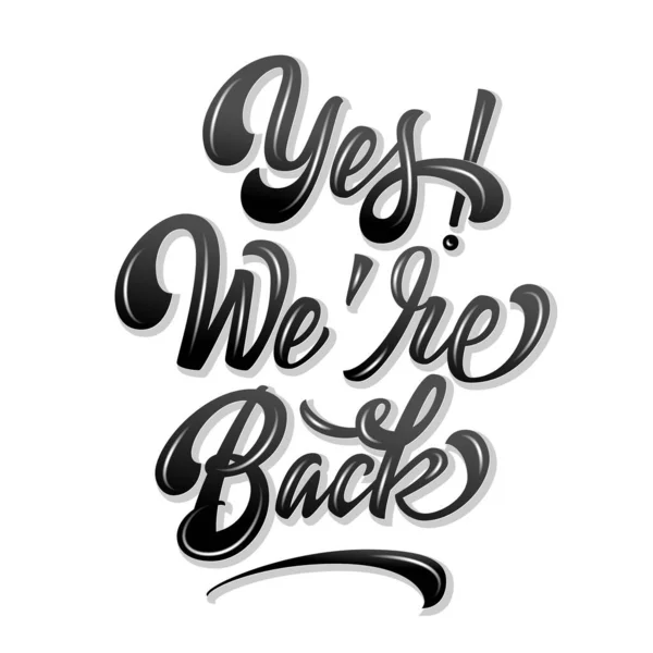 Vektör hacmi Evet, zarif, modern el yazısıyla yazılmış el yazısıydı. Vektör Ink tanıtım illüstrasyonu. Beyaz, gölgeli ve röfleli. Yeniden başlatma kartları, davetiyeler, baskılar vs..